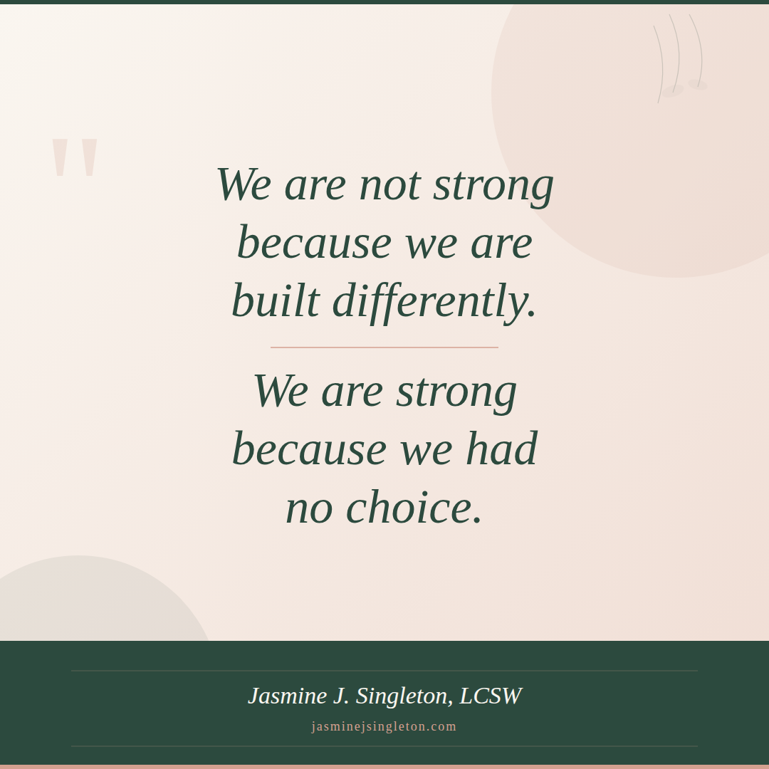 Why “Strong Black Woman” Is a Trauma Response, Not a Compliment